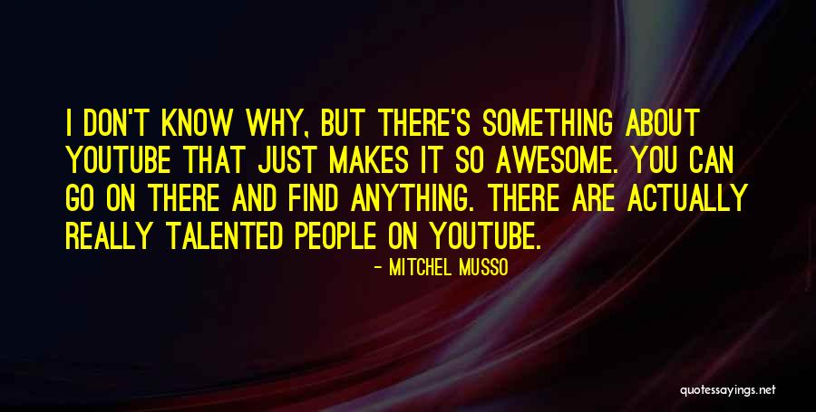 Mitchel Musso Quotes 1324365