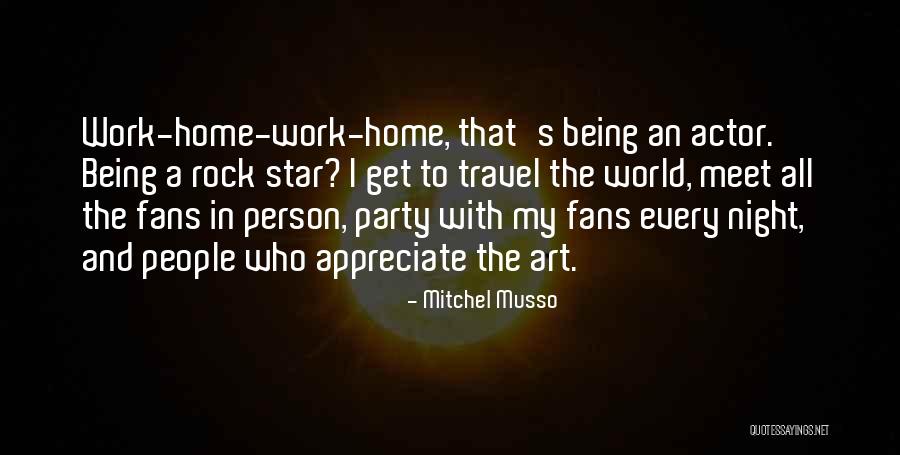 Mitchel Musso Quotes 1581572