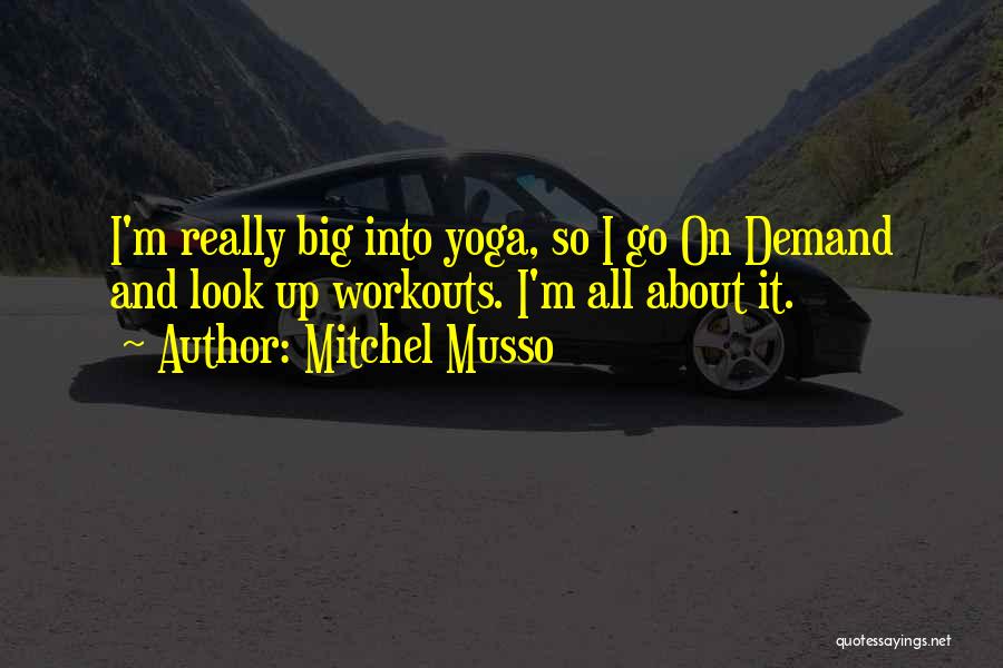 Mitchel Musso Quotes 442031