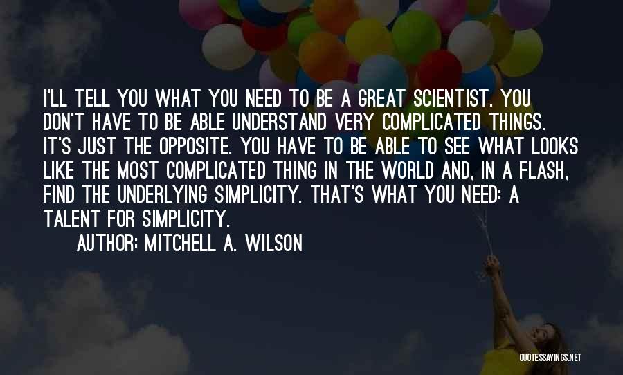 Mitchell A. Wilson Quotes 485484