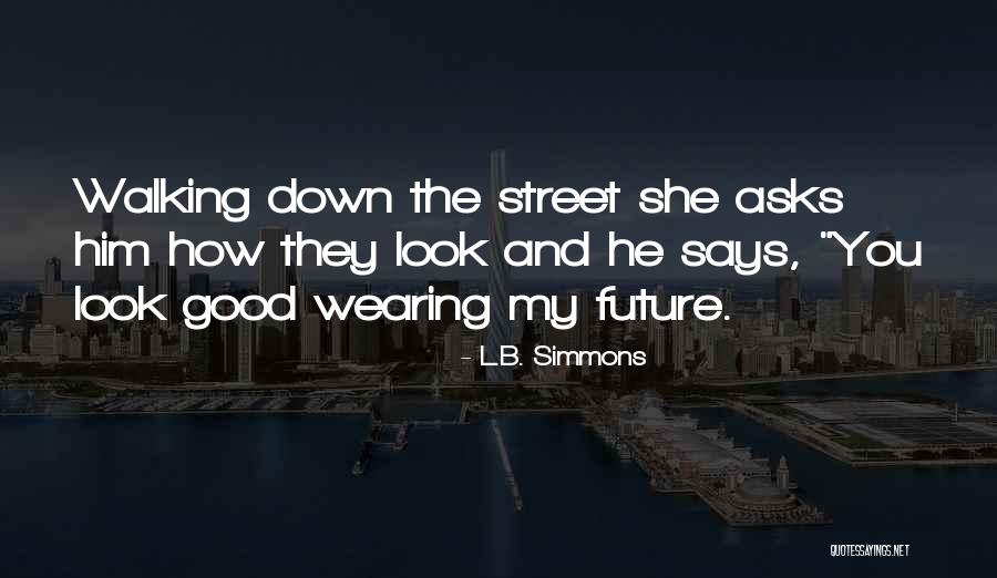 Mitchell Goosen Quotes By L.B. Simmons Mitchell Goosen Quotes By L.B. Simmons