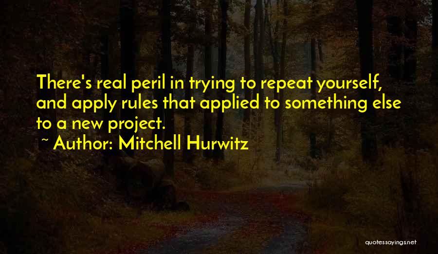 Mitchell Hurwitz Quotes 1327740