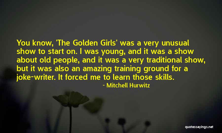 Mitchell Hurwitz Quotes 1678166