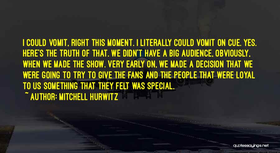 Mitchell Hurwitz Quotes 1687362