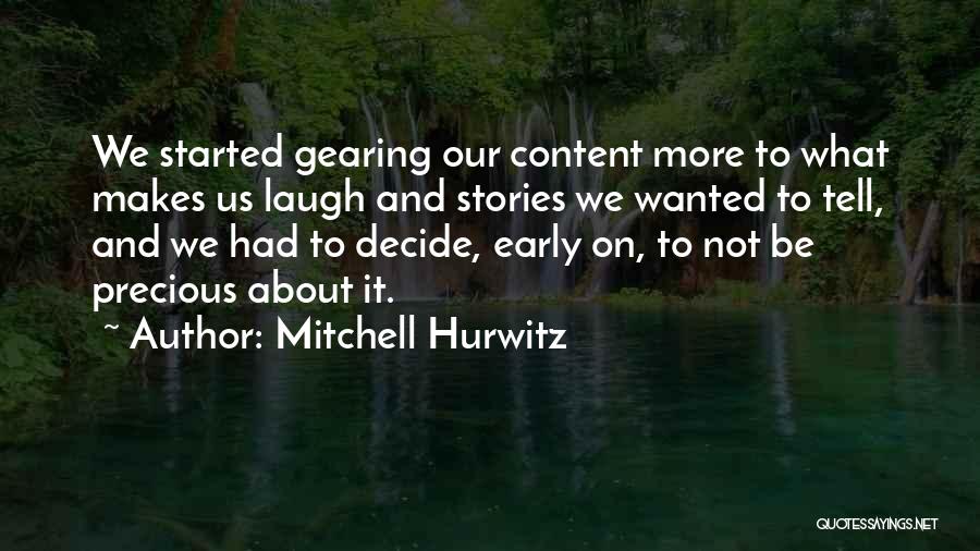 Mitchell Hurwitz Quotes 446529