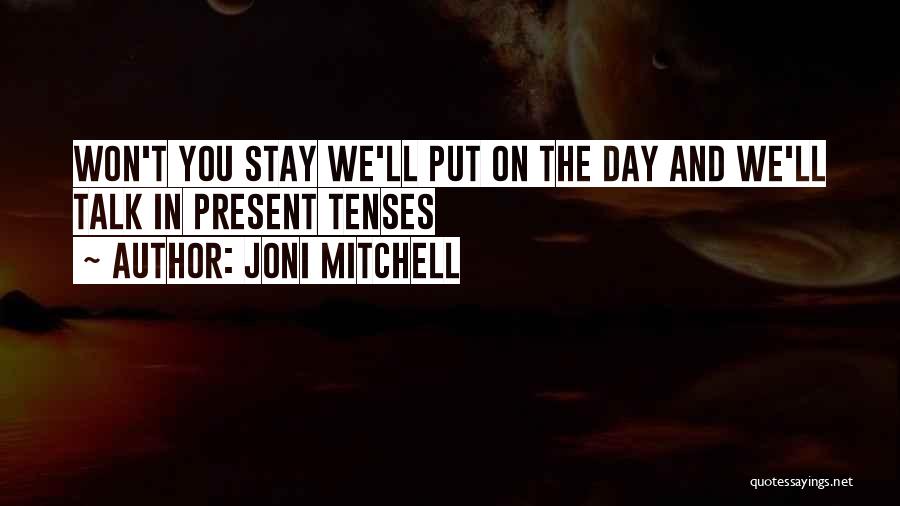 Mitchell Quotes By Joni Mitchell