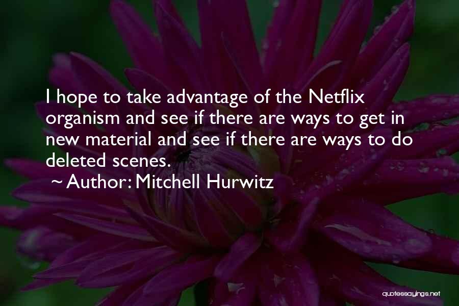 Mitchell Quotes By Mitchell Hurwitz