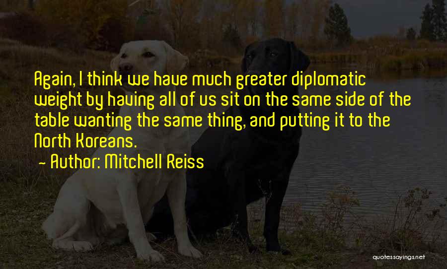 Mitchell Reiss Quotes 178427