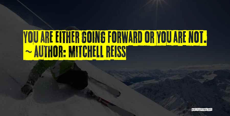 Mitchell Reiss Quotes 479221