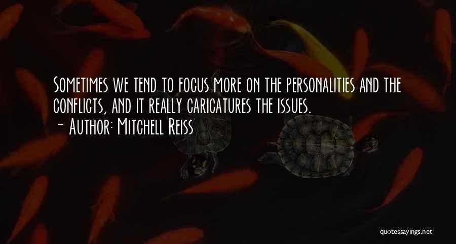 Mitchell Reiss Quotes 503868