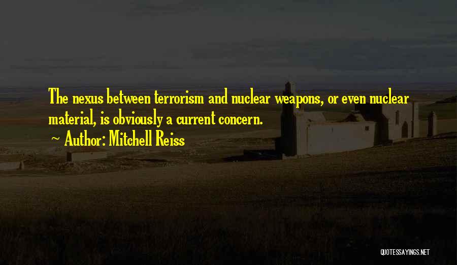 Mitchell Reiss Quotes 696837