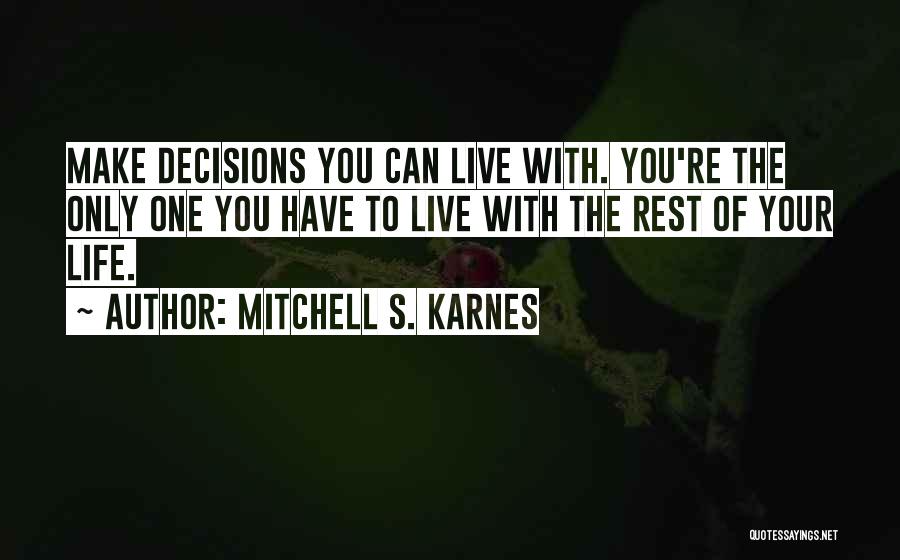 Mitchell S. Karnes Quotes 144212