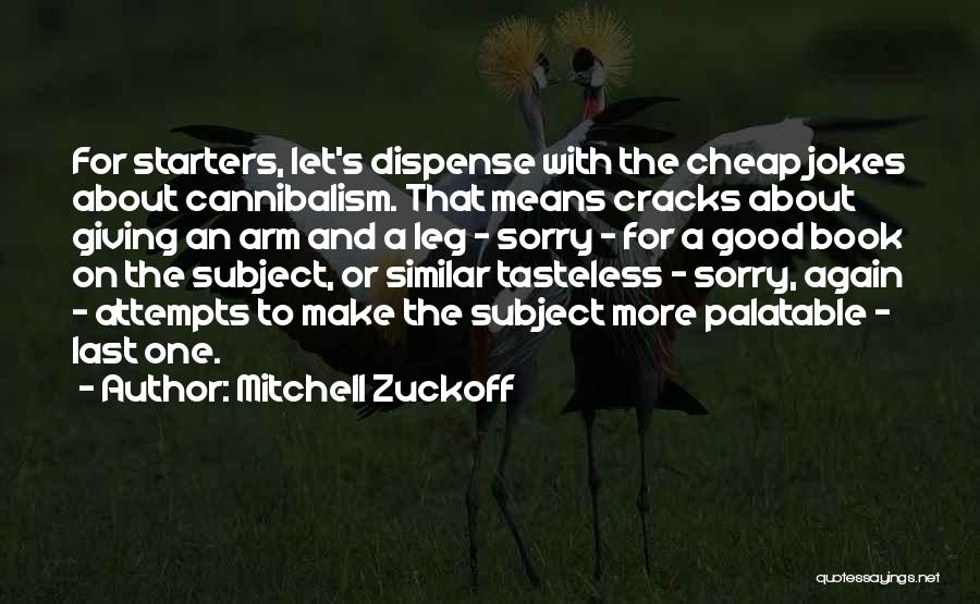 Mitchell Zuckoff Quotes 1607880
