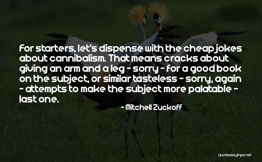 Mitchell Zuckoff Quotes 1607880 Mitchell Zuckoff Quotes 1607880