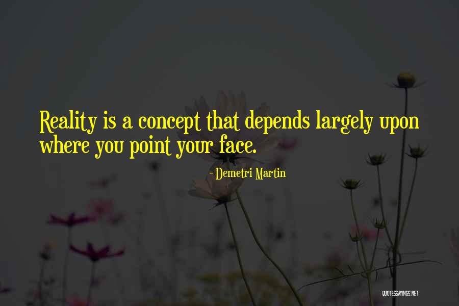 Mitchelmore Estate Quotes By Demetri Martin Mitchelmore Estate Quotes By Demetri Martin
