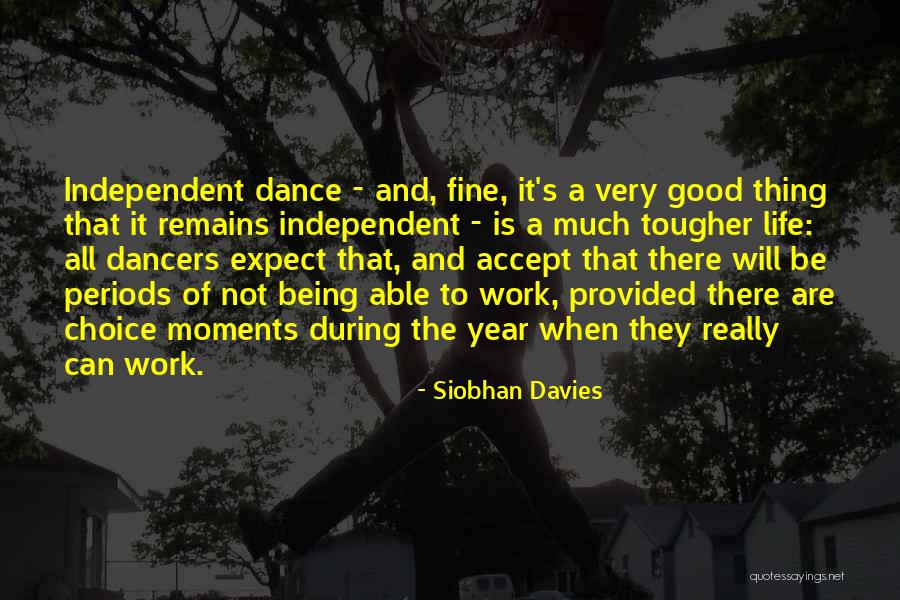 Miteinander Schlafen Quotes By Siobhan Davies Miteinander Schlafen Quotes By Siobhan Davies