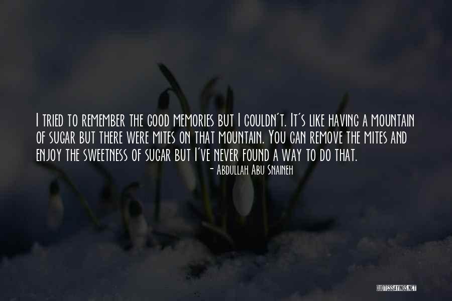 Mites Quotes By Abdullah Abu Snaineh Mites Quotes By Abdullah Abu Snaineh