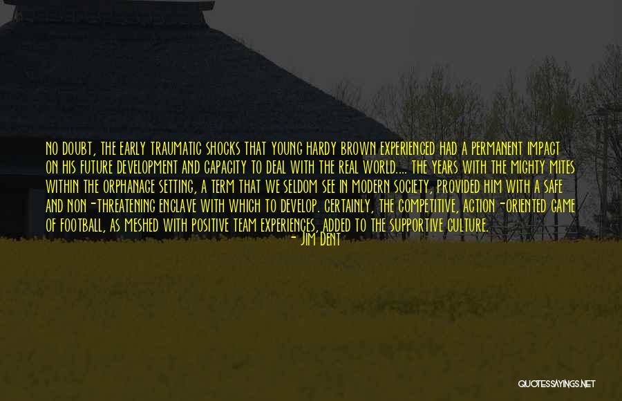 Mites Quotes By Jim Dent Mites Quotes By Jim Dent