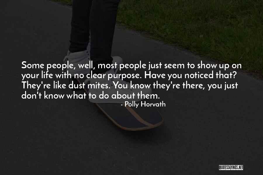 Mites Quotes By Polly Horvath Mites Quotes By Polly Horvath
