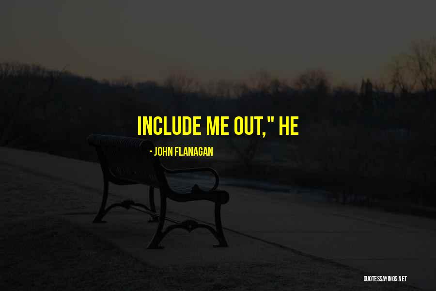 Mithen Quotes By John Flanagan Mithen Quotes By John Flanagan