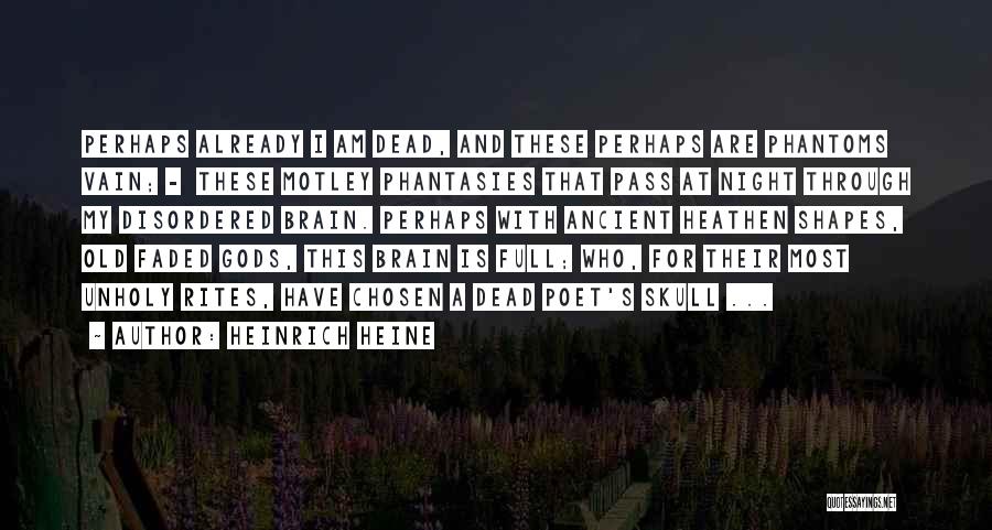 Mithridates Quotes By Heinrich Heine