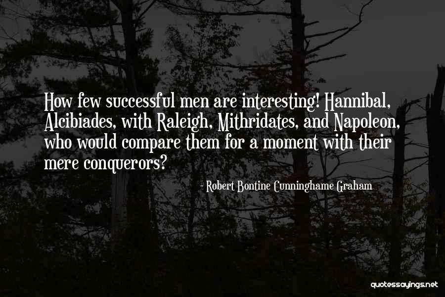 Mithridates Quotes By Robert Bontine Cunninghame Graham Mithridates Quotes By Robert Bontine Cunninghame Graham