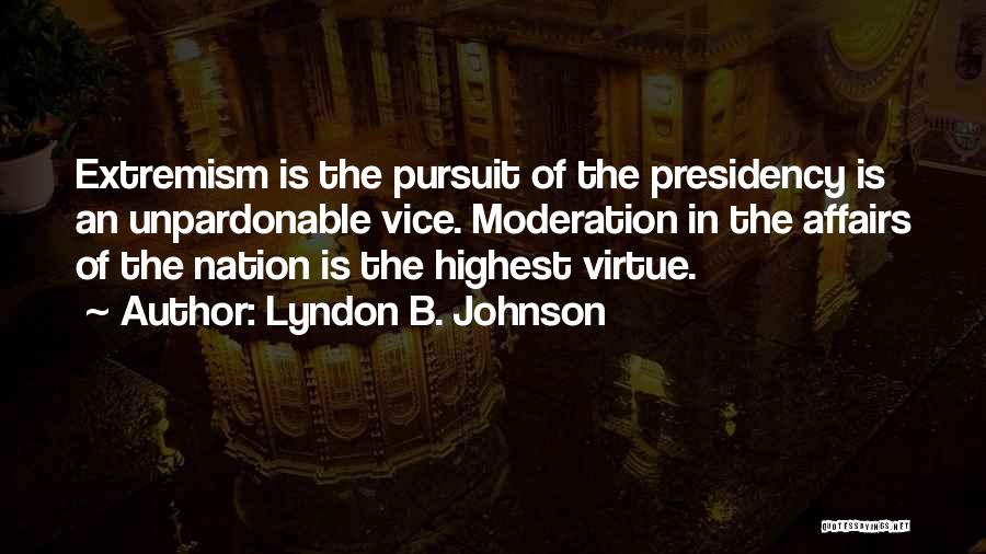 Mithridatic Band Quotes By Lyndon B. Johnson