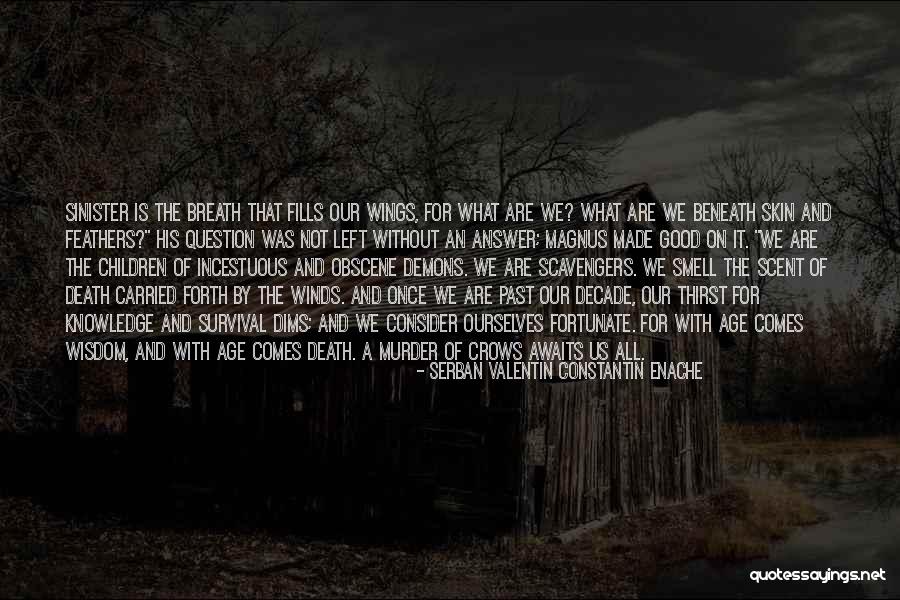 Mithridatic World Quotes By Serban Valentin Constantin Enache Mithridatic World Quotes By Serban Valentin Constantin Enache