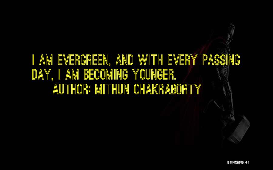 Mithun Quotes By Mithun Chakraborty