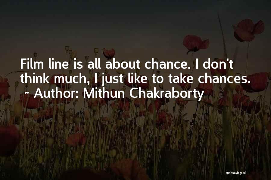 Mithun Quotes By Mithun Chakraborty