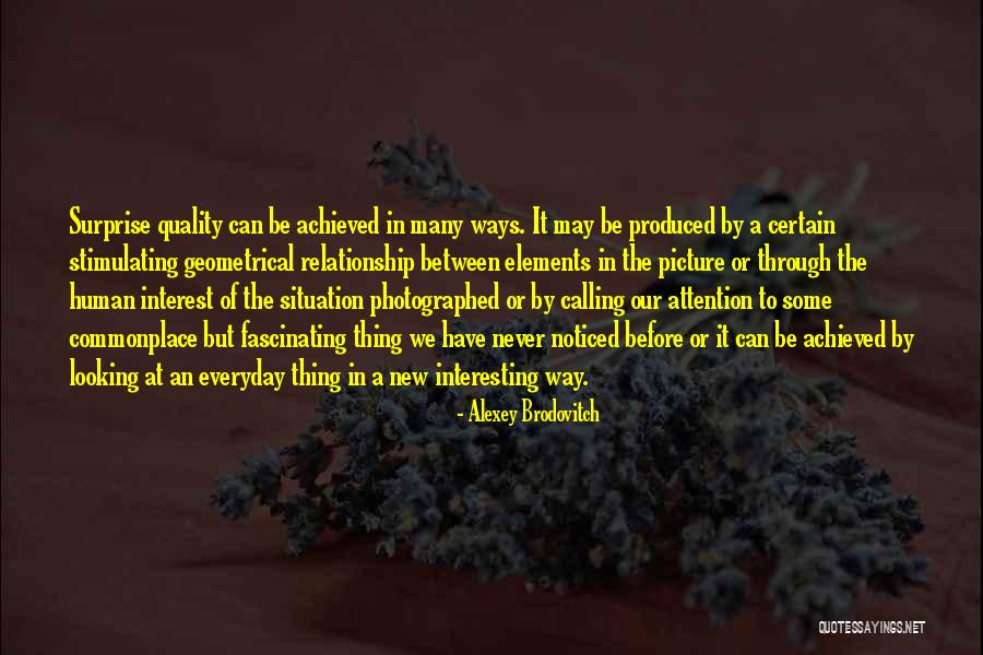 Mithye Kotha Quotes By Alexey Brodovitch Mithye Kotha Quotes By Alexey Brodovitch