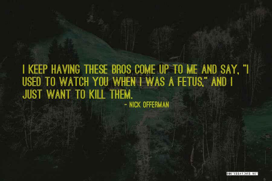 Mitigate In A Sentence Quotes By Nick Offerman Mitigate In A Sentence Quotes By Nick Offerman