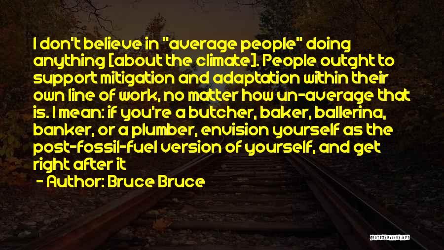 Mitigation Quotes By Bruce Bruce