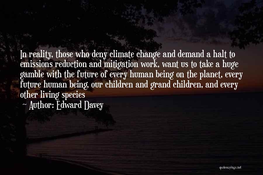 Mitigation Quotes By Edward Davey