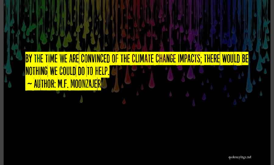 Mitigation Quotes By M.F. Moonzajer