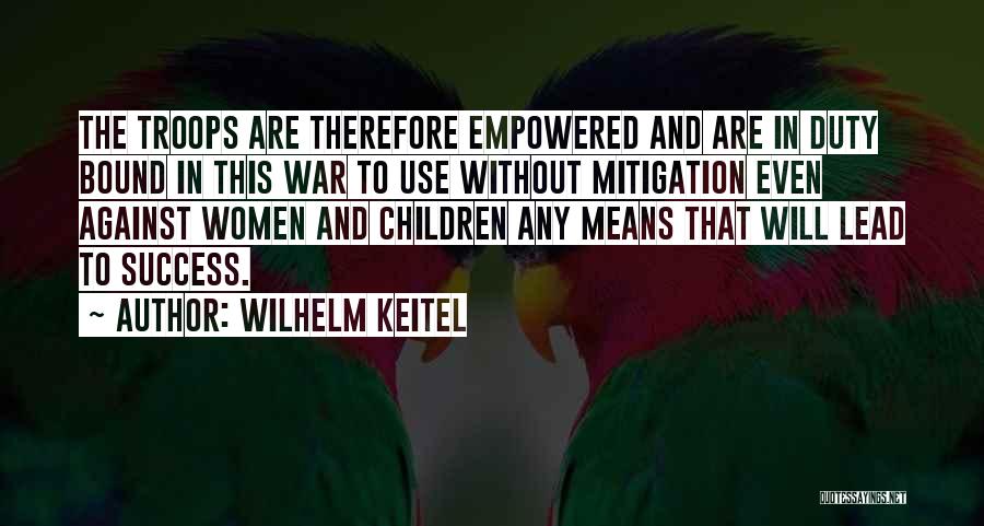 Mitigation Quotes By Wilhelm Keitel
