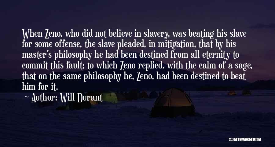 Mitigation Quotes By Will Durant