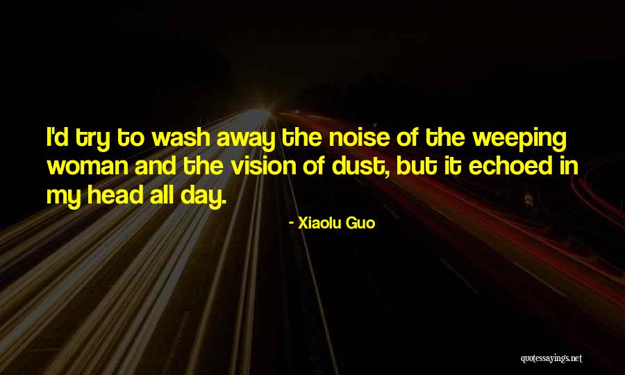 Mitinae Quotes By Xiaolu Guo Mitinae Quotes By Xiaolu Guo
