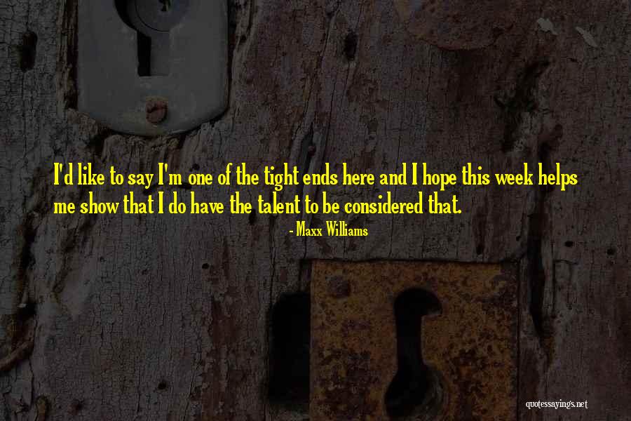 Mitkovic Milorad Quotes By Maxx Williams Mitkovic Milorad Quotes By Maxx Williams
