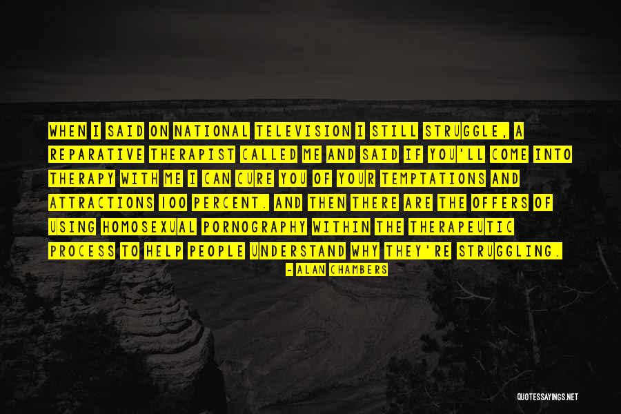 Mitleid Quotes By Alan Chambers Mitleid Quotes By Alan Chambers