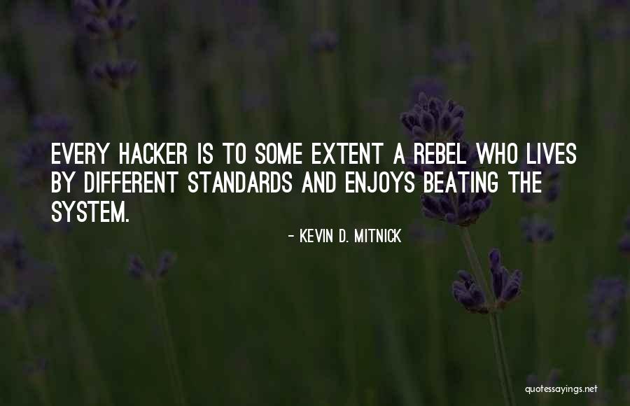 Mitnick Hacker Quotes By Kevin D. Mitnick Mitnick Hacker Quotes By Kevin D. Mitnick