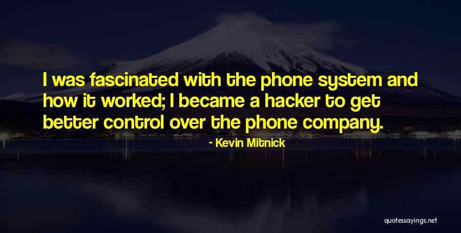 Mitnick Hacker Quotes By Kevin Mitnick Mitnick Hacker Quotes By Kevin Mitnick