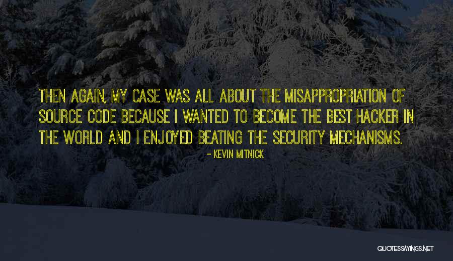 Mitnick Hacker Quotes By Kevin Mitnick Mitnick Hacker Quotes By Kevin Mitnick