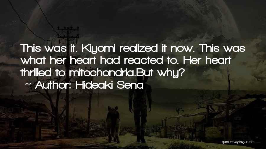 Mitochondria Quotes By Hideaki Sena