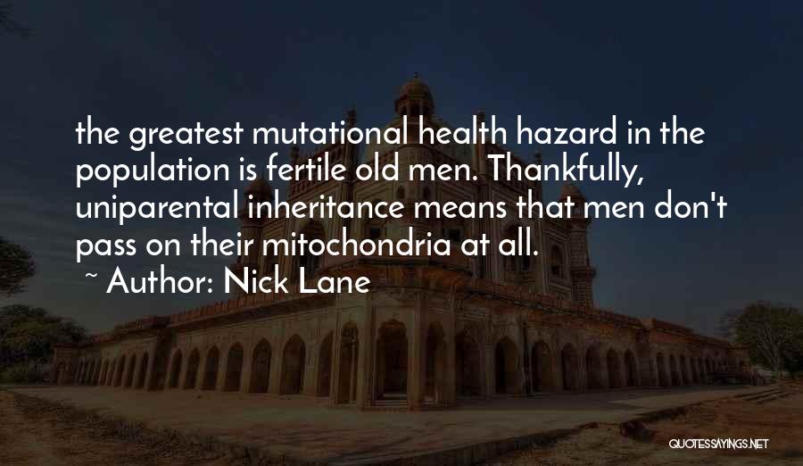 Mitochondria Quotes By Nick Lane