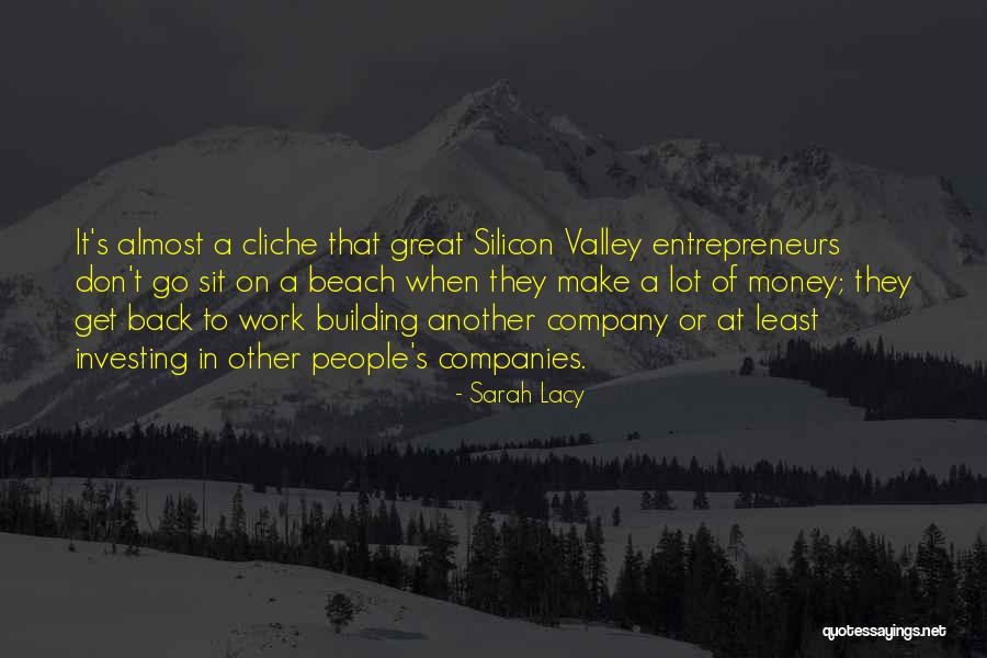 Mitoyens Quotes By Sarah Lacy Mitoyens Quotes By Sarah Lacy