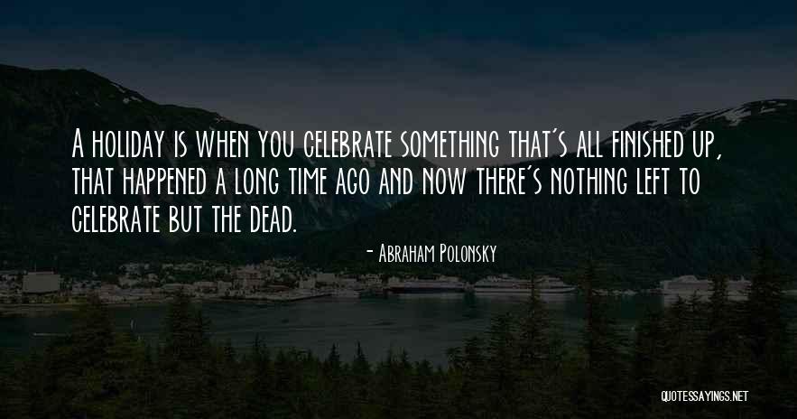 Mitrache Penal Quotes By Abraham Polonsky Mitrache Penal Quotes By Abraham Polonsky