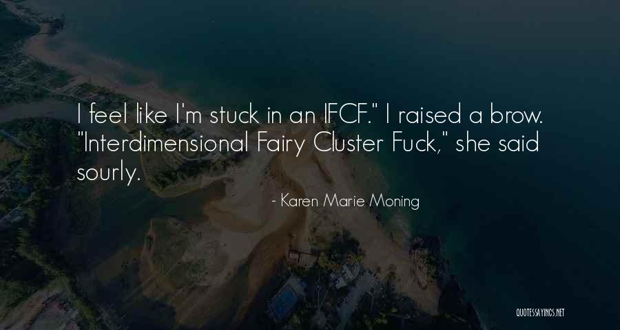 Mitropolia Quotes By Karen Marie Moning Mitropolia Quotes By Karen Marie Moning