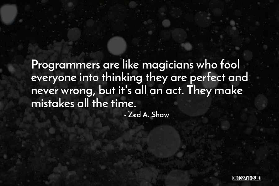 Mitsunaga And Associates Quotes By Zed A. Shaw Mitsunaga And Associates Quotes By Zed A. Shaw