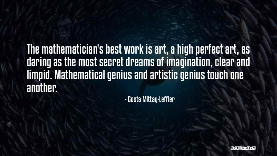 Mittag Leffler Quotes By Gosta Mittag-Leffler Mittag Leffler Quotes By Gosta Mittag-Leffler